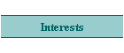 Interests