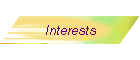 Interests