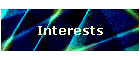 Interests