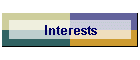 Interests