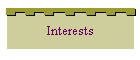 Interests