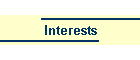 Interests