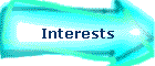 Interests