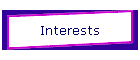 Interests