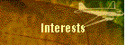 Interests